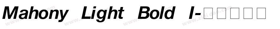 Mahony Light Bold I字体转换